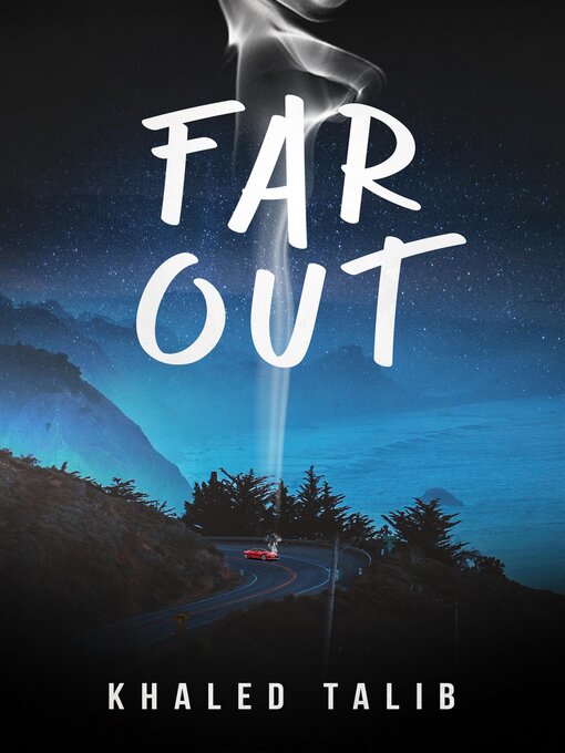 Title details for Far Out by Khaled Talib - Wait list